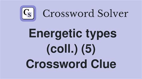 energetic crossword clue|energetic crossword clue 7 letters.